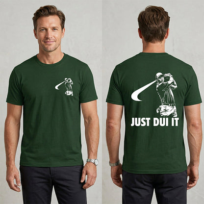 Funny Golf Novelty Graphic "Just Dui It" Mugshot Style T-Shirt