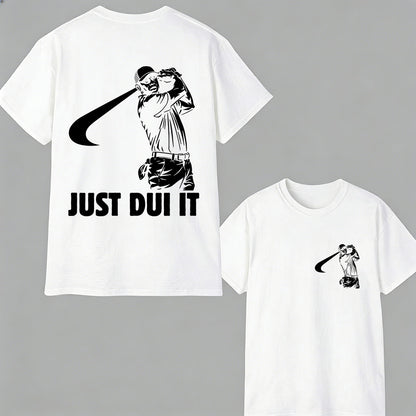 Funny Golf Novelty Graphic "Just Dui It" Mugshot Style T-Shirt