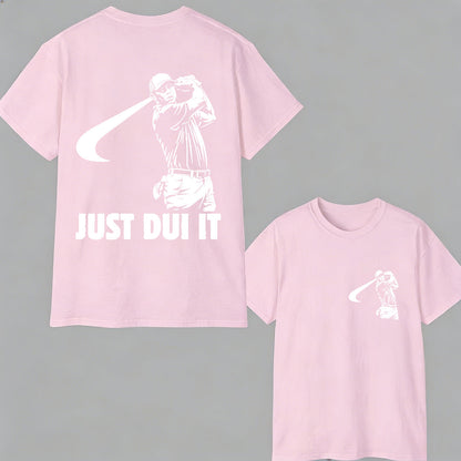 Funny Golf Novelty Graphic "Just Dui It" Mugshot Style T-Shirt