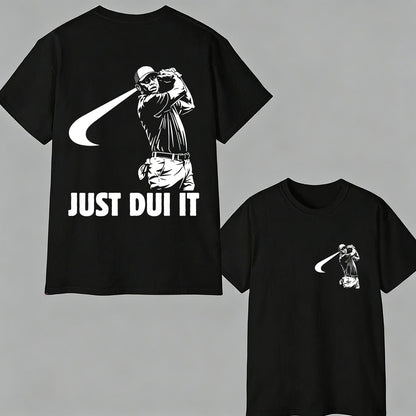Funny Golf Novelty Graphic "Just Dui It" Mugshot Style T-Shirt