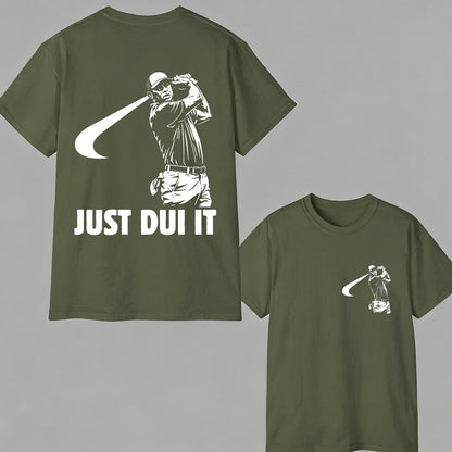 Funny Golf Novelty Graphic "Just Dui It" Mugshot Style T-Shirt