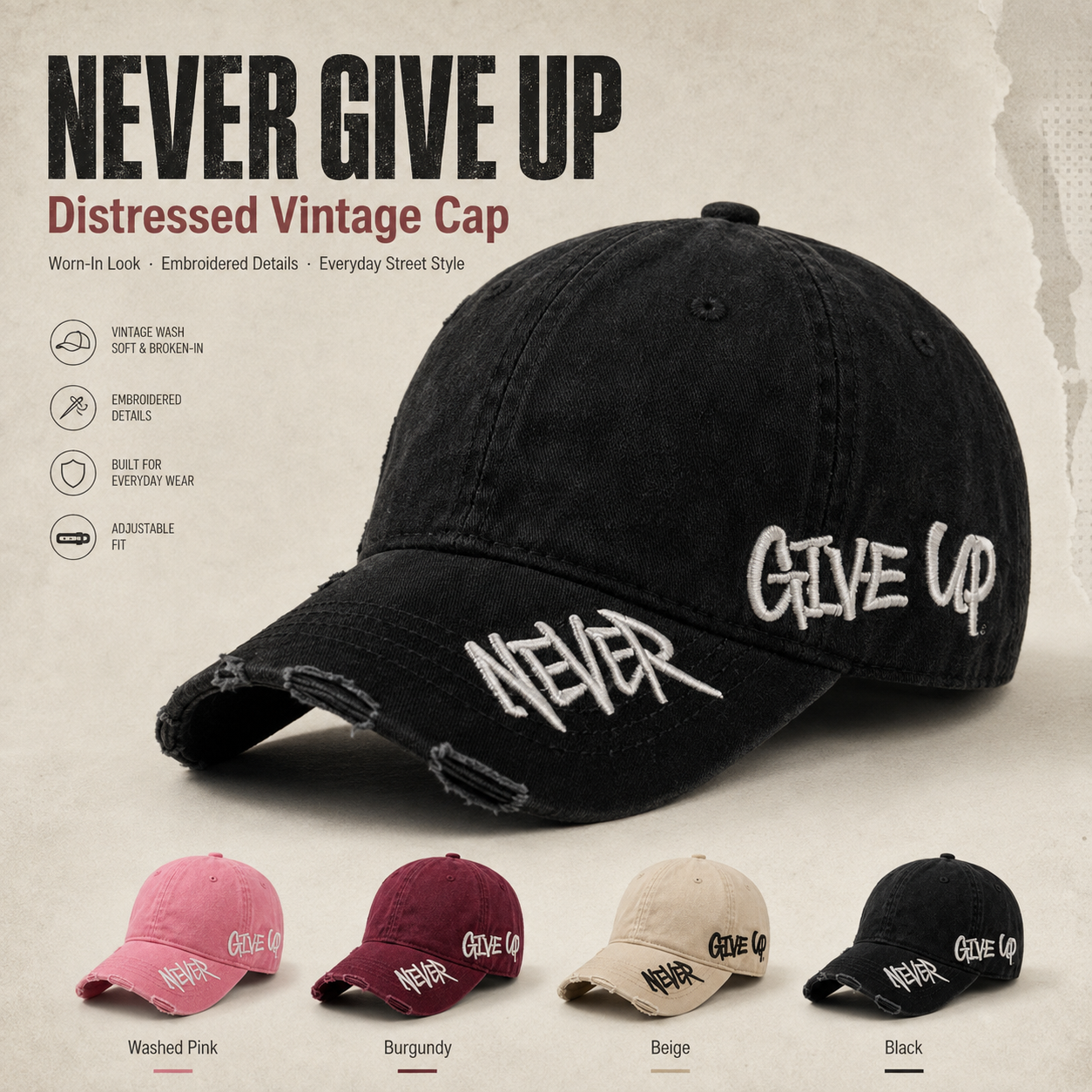 Never Give Up Distressed Vintage Cap – Embroidered Streetwear Baseball Hat