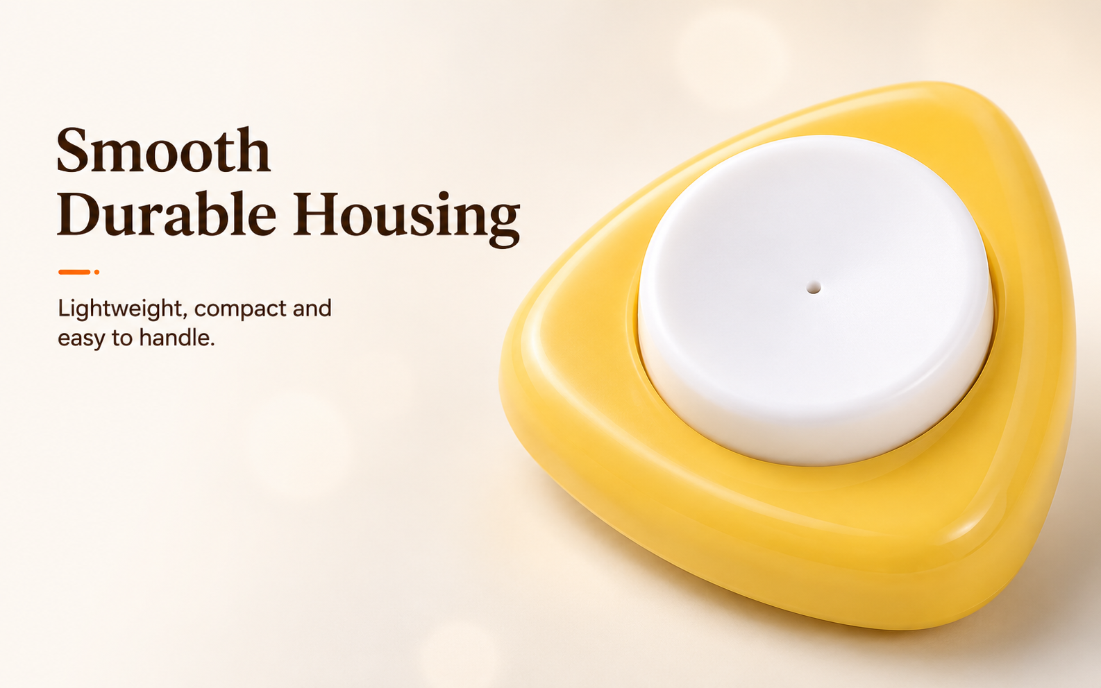 Smooth Durable Housing