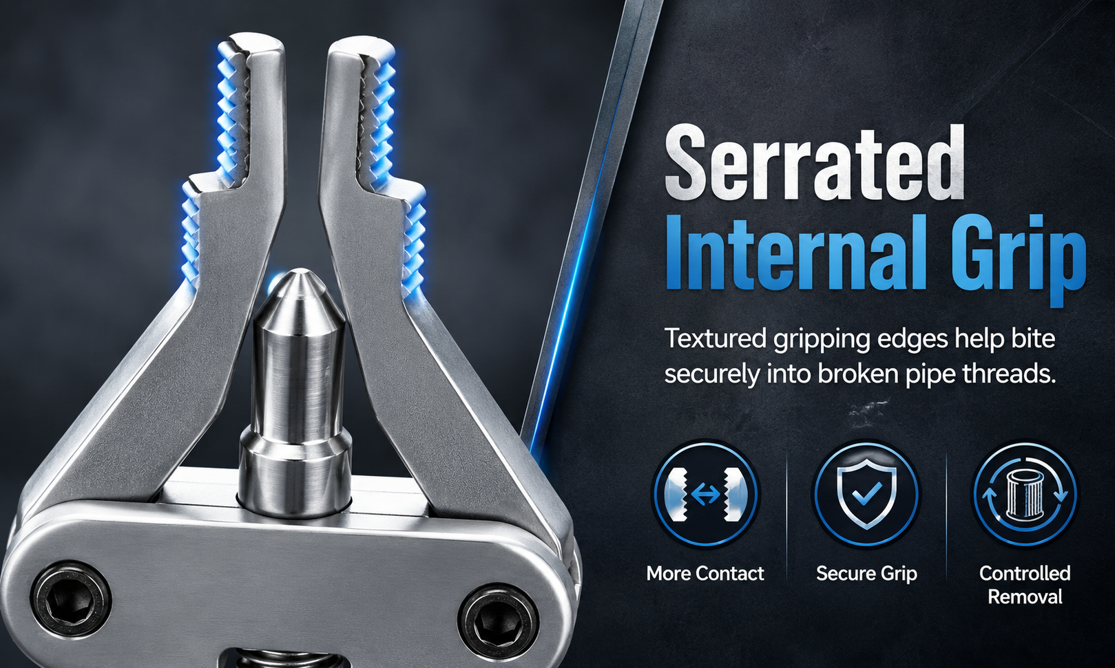 Serrated Internal Grip