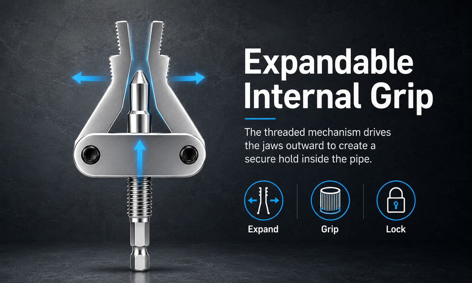 Expandable Internal Grip