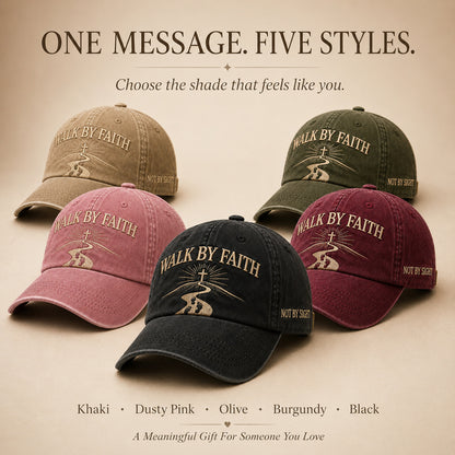 Walk By Faith Embroidered Baseball Cap — Vintage Washed Cotton, 5 Colors