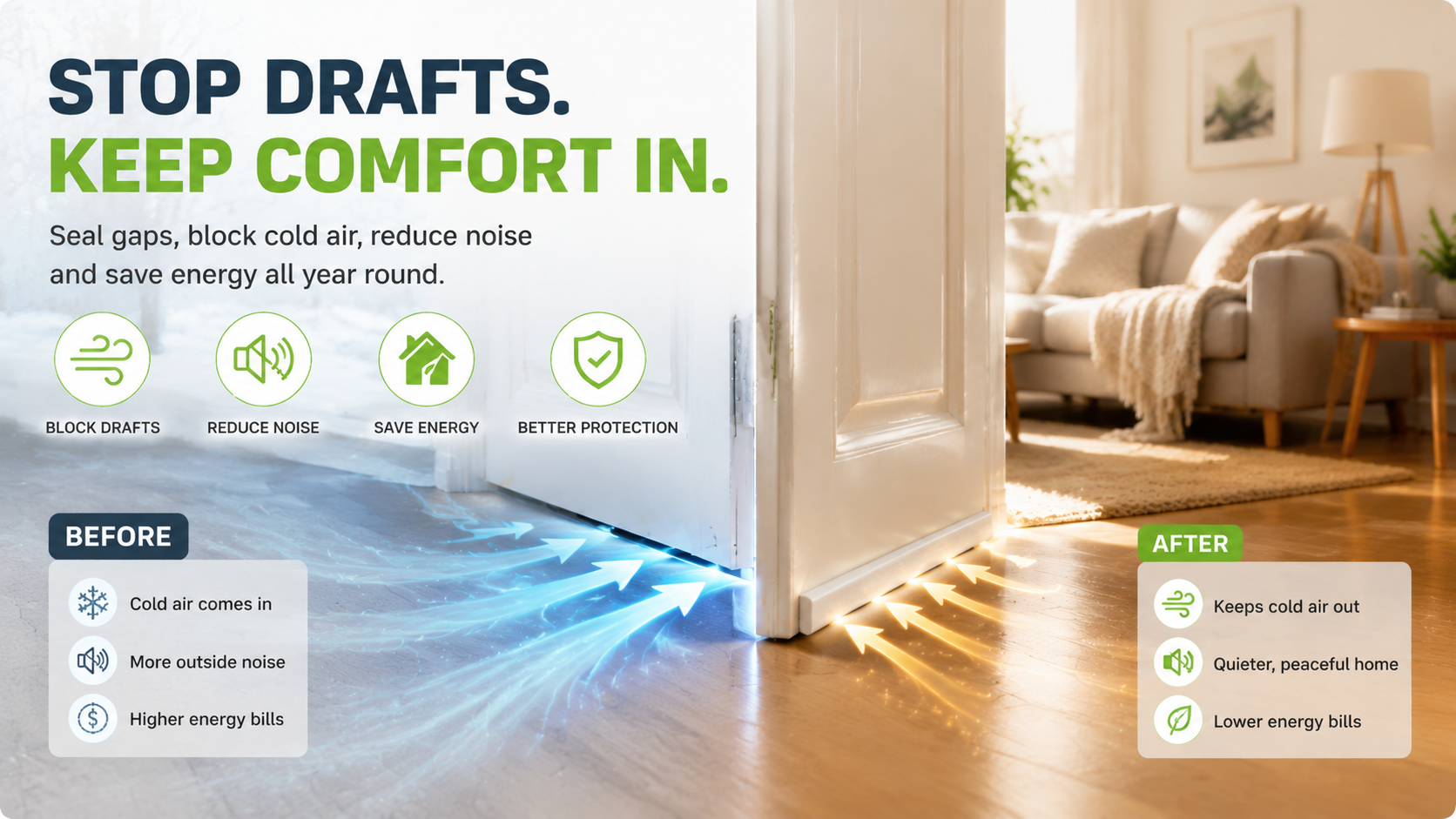 Stop Drafts. Keep Comfort In.