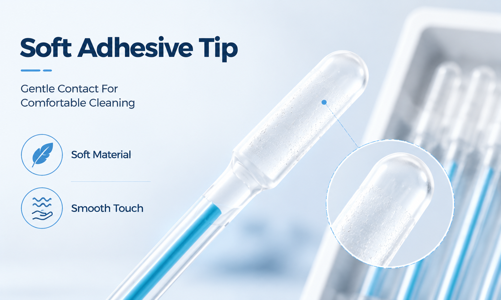 Soft Adhesive Tip